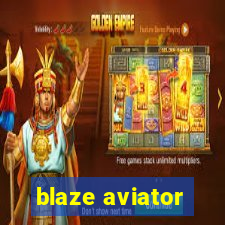 blaze aviator